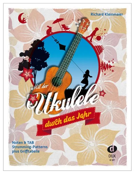 Mit der Ukulele durch das Jahr