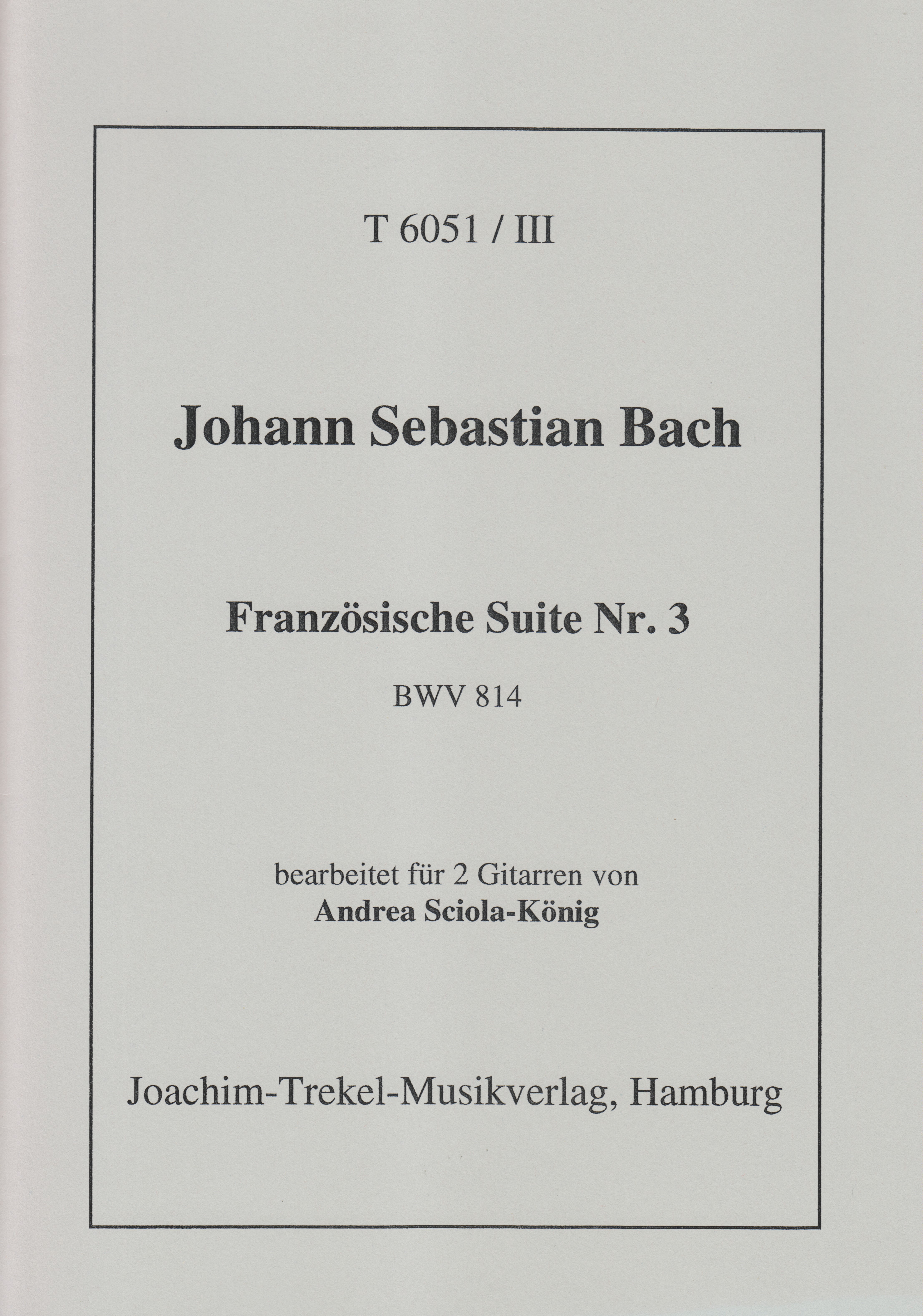 Französische Suite Nr. 3 BWV 814